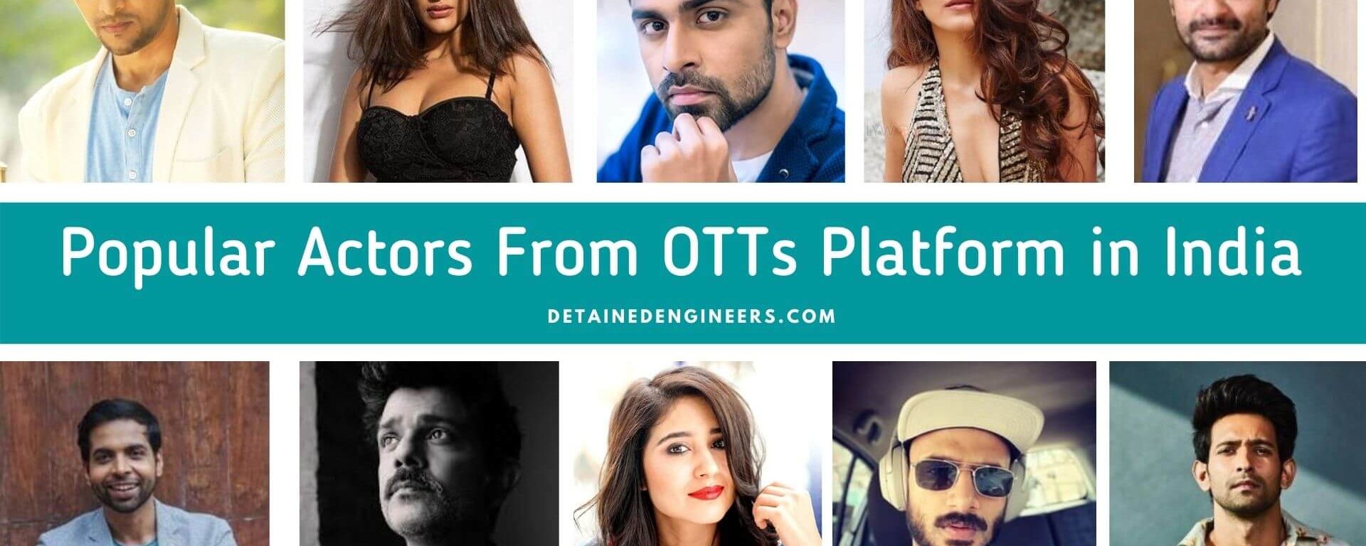 Web series actors who became popular stars from Ott Platforms in India